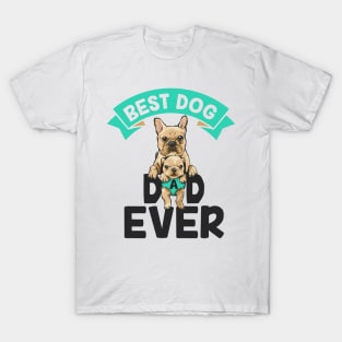 Best Dog Dad Ever T-Shirt